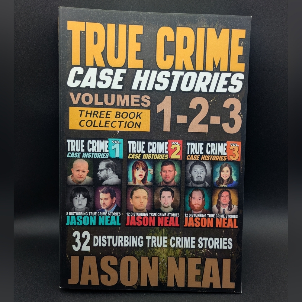 True Crime Case Histories Volumes 1-2-3 by Jason Neal 32 Story 3 Book Collection